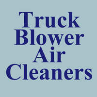Truck Blower Air Cleaners